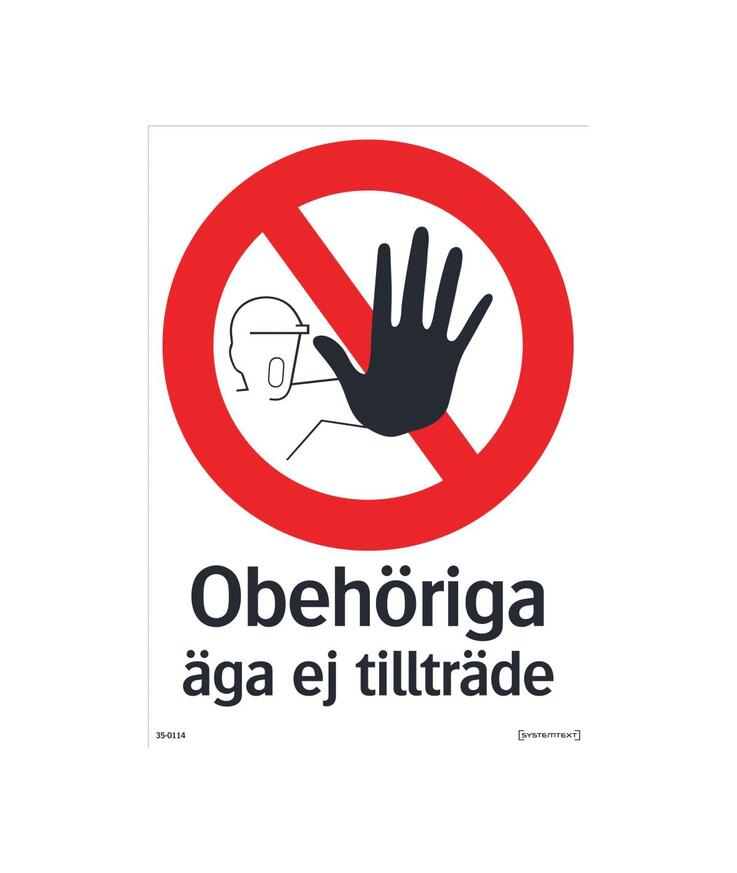 Skylt obehöriga äga ej Tillträde 210x297mm al
